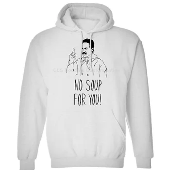 

No Soup For You ,ComedyTv,HBO ,Seinfeld,Funny,casual,High Quality Mens Unisex (Womens) Winter Hoodies Sweatshirts Free Shipping