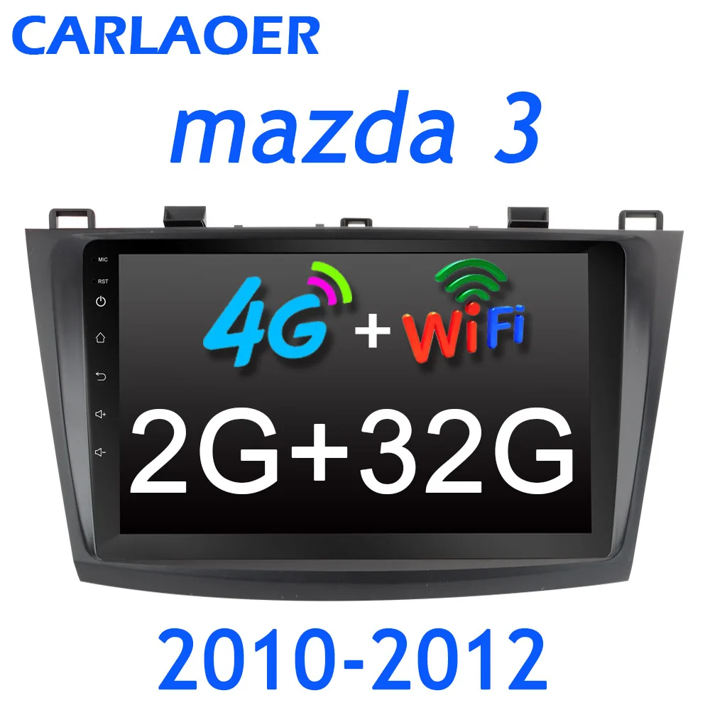 4G+ 32G Android 8,1 Автомагнитола для Mazda 3 2004-2013 maxx axel Wifi авто стерео Автомобильная dvd-навигационная система стерео Мультимедийный Плеер - Цвет: 4G WIFI