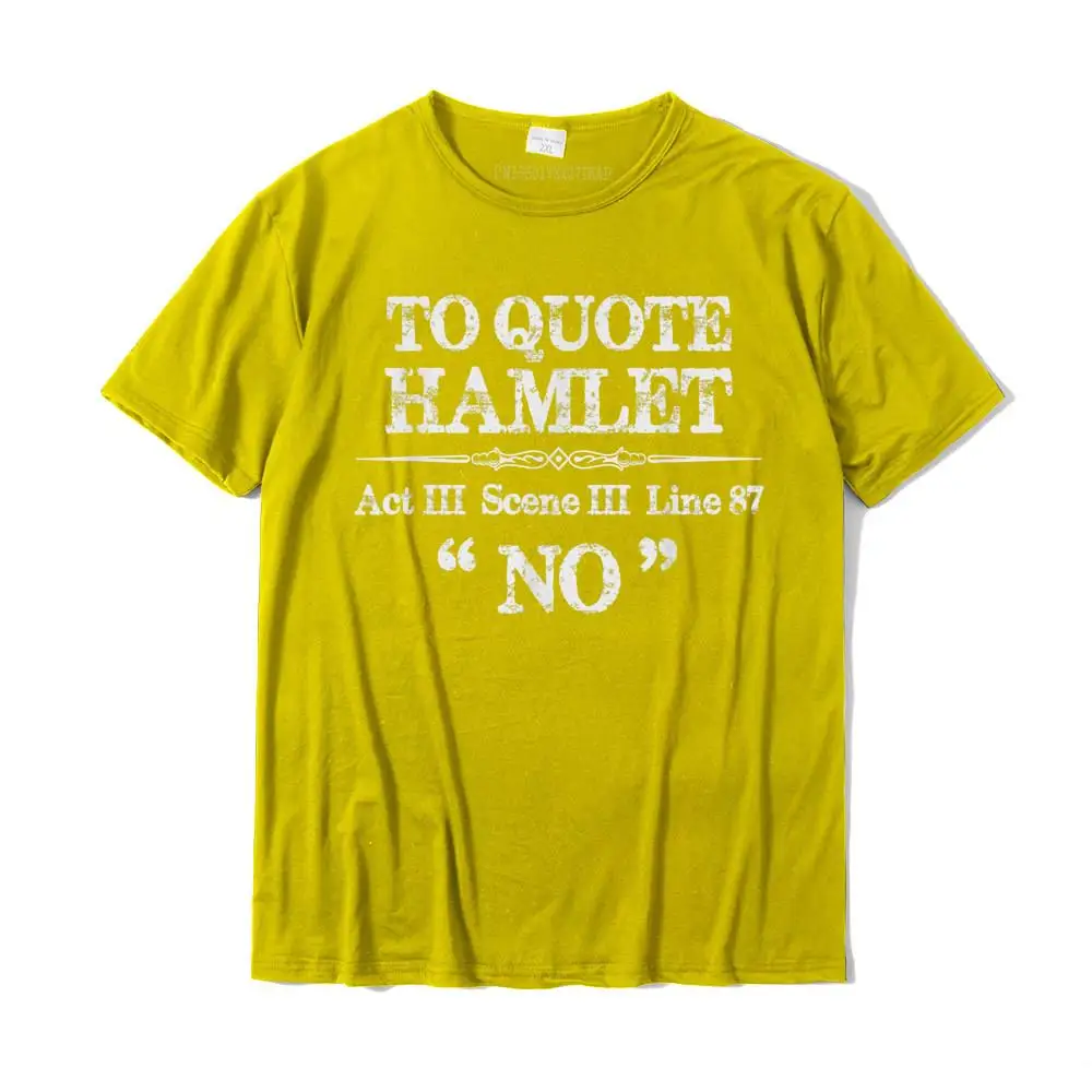 Europe T Shirt for Men comfortable Summer/Autumn Tops Shirt Short Sleeve Slim Fit Gift Sweatshirts Round Collar 100% Cotton Stage Manager Theatre Gifts - Shakespeare Hamlet Quote Funny T-Shirt__MZ16049 yellow