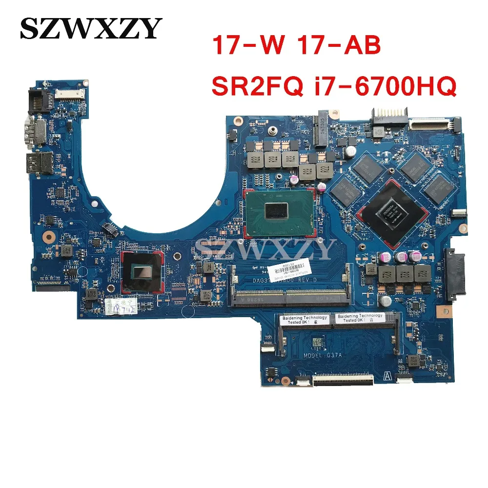 Для материнской платы ноутбука hp 17-W 17-AB DAG37AMB8D0 857389-601 857389-501 с SR2FQ i7-6700HQ cpu 960M 4G