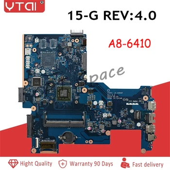 

ZSO51 LA-A996P CPU for HP 15-G 15-G Motherboard CPU:A8-6410 REV:4.0 DDR3 764260-501 100% tested intact