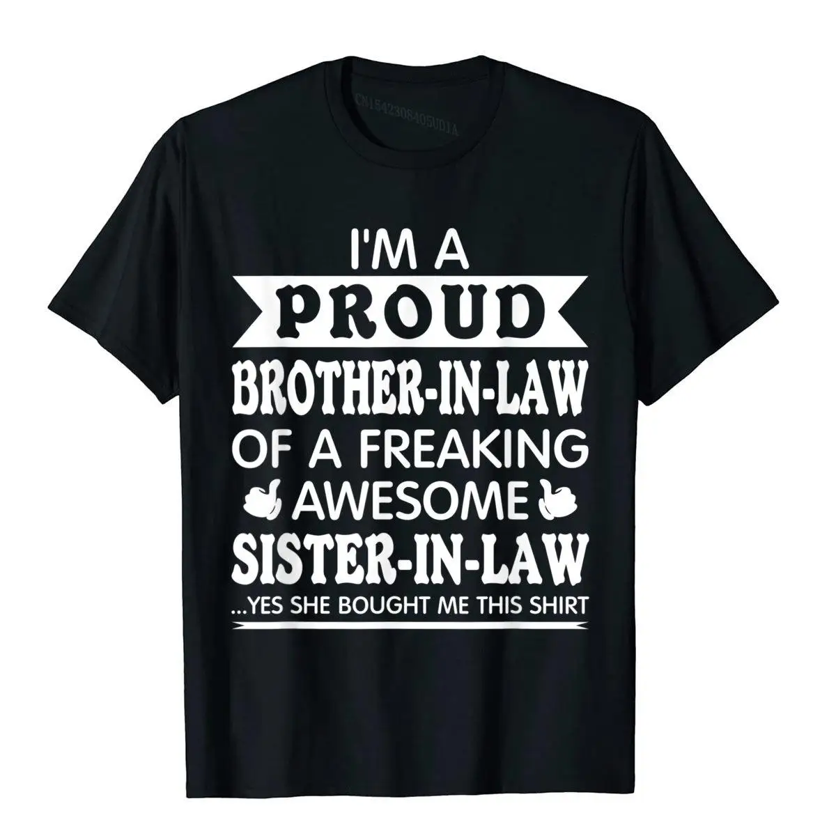 Proud Brother in Law of Awesome Sister in Law T Shirt Funny T-Shirt__97A3720black