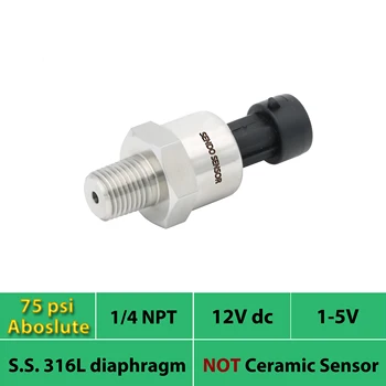 

1 4NPT thread, 75 psi absolute, low budge pressure transducer sensor, 1 5V signal, 12Vdc, 24Vdc, 316L stainless steel diaphragm