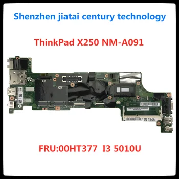 

Free Shipping NM-A091 Laptop motherboard For LENOVO Thinkpad X250 Mainboard 00HT377 I3-5010U VIUX1 NM-A091 SR23Z 100% tested ok