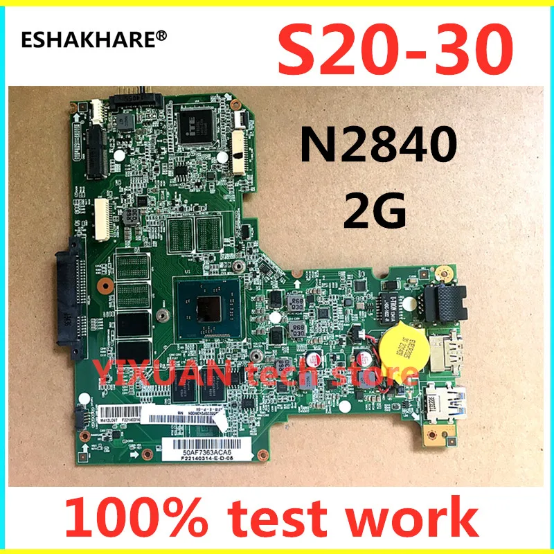 Eshakhare Bm5406 For Lenovo S20 30 Laptop Motherboard Bm5406 Rev 1 3 With N2840 Cpu Ram 2g 5b20g97122 Mainboard 100 Test Work Motherboards Aliexpress