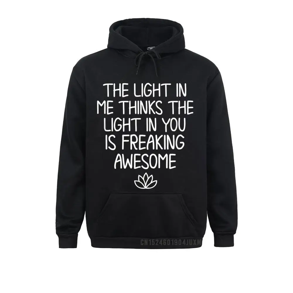 

Inspirational The Light In Me T-Shirt. Joke Sarcastic Tee Sweatshirts NEW YEAR DAY Casual Hoodies Long Sleeve On Sale Hoods Men