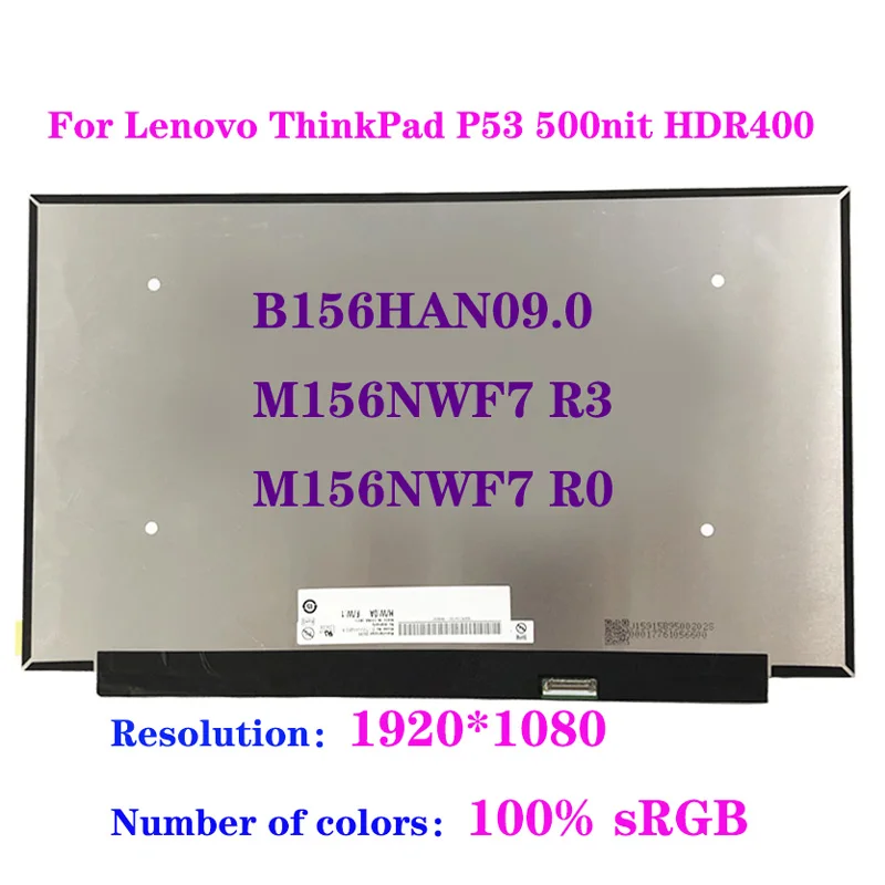 IPS ЖК-экран для ноутбука 15 6 дюйма B156HAN09.0 M156NWF7 R3 R0 Lenovo ThinkPad P53 500nit HDR400 EDP 30 контактов
