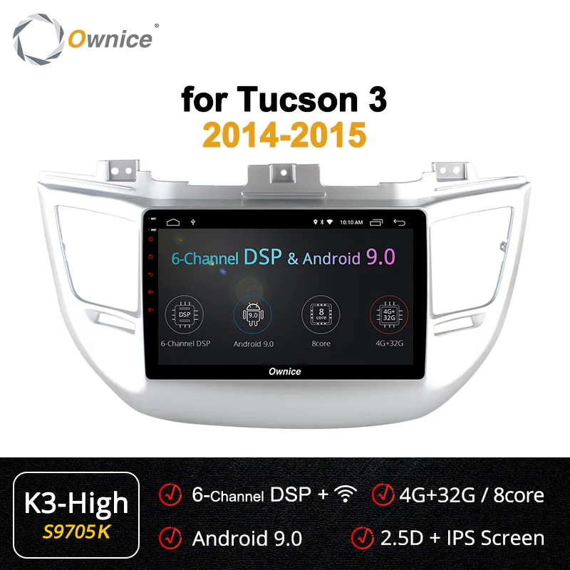 Ownice K1 K2 K3 K5 K6 Восьмиядерный 2DIN Android 9,0 автомобильный радиоплеер для HYUNDAI TUCSON gps navi 4G LTE 360 panorama DSP - Цвет: S9705 K3-High