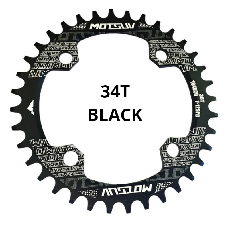 black 34T Round MOTSUV круглая узкая широкая цепь MTB горный велосипед 104BCD 32T 34T 36T 38T шатун зубная пластина части 104 BCD - Цвет: black 34T Round