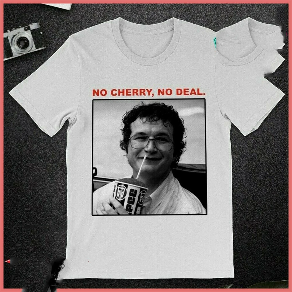 No Cherry Deal T Shirt Alexei T-Shirt Tv Series Funny Tee S-3Xl White Unisex Homme Plus Size |
