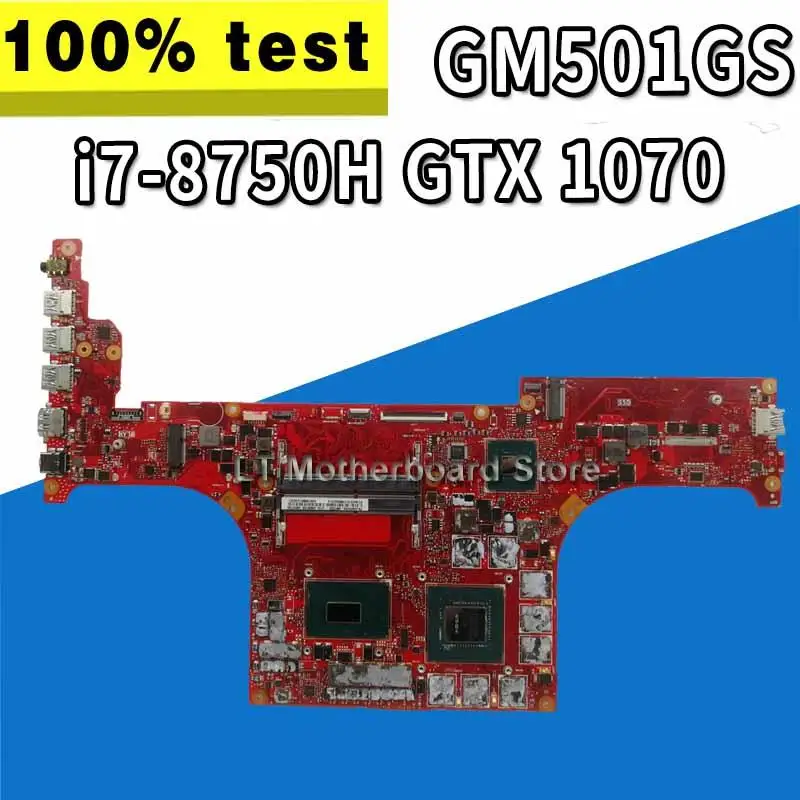 

GM501GS Motherboard i7-8750H GTX 1070 For ROG ASUS GM501G GM501GS Laptop motherboard GM501GS Mainboard (Exchange)! !