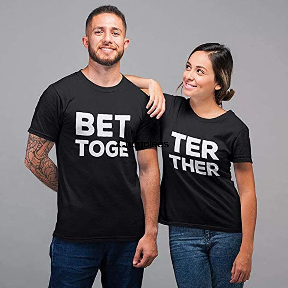 Better Together Matching T-Shirts for Couples His &amp Hers |