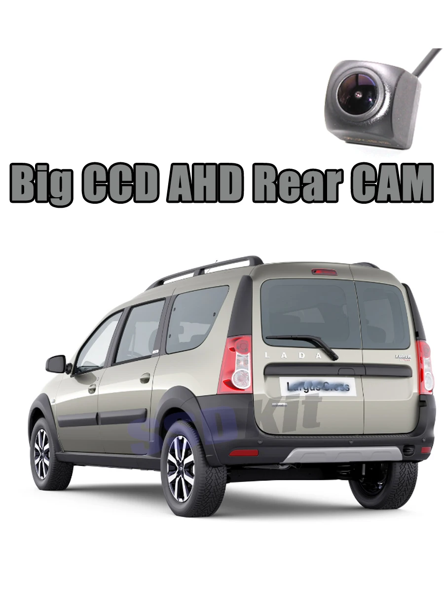 For Lada Largus II 2 Car Big CCD Rear Camera sedan Reversing Super Night View AHD 720 1080 WaterPoof Back CAM | Автомобили и