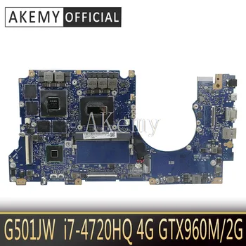 

G501JW Laptop Motherboard 4G RAM for ASUS ROG UX501JW UX501J N501J G501J G501JW i7-4720HQ GTX960M Original Mianboard 100% test