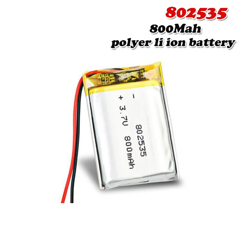 

800mAh 3.7V 802535 Lithium Polymer Li-Po Rechargeable Battery For bluetooth speaker MP5 GPS DVD PDA PDA LED Light Li-ion Cell