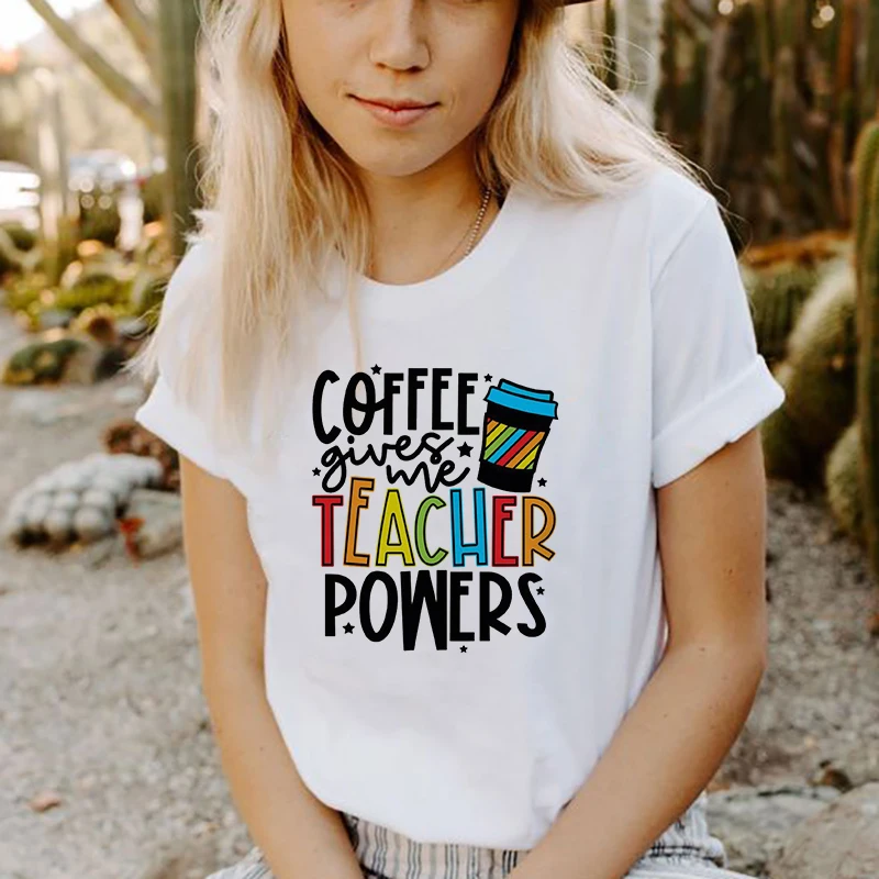 

Кофе дает мне учитель полномочия футболка милый учитель жизни короткий рукав футболки с забавным принтом женские Графические футболки 2021 женский подарок