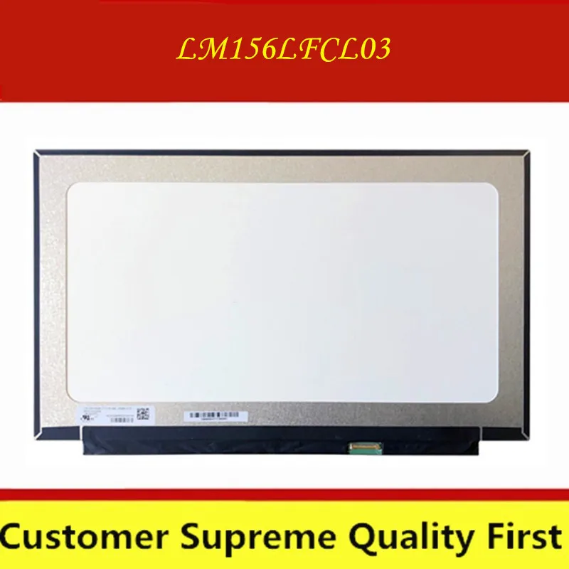 15 6-дюймовый светодиодный ЖК-экран LM156LFCL03 LM156LFCL01 LM156LFCL 03 EDP 30PIN IPS FHD 1920X1080 без