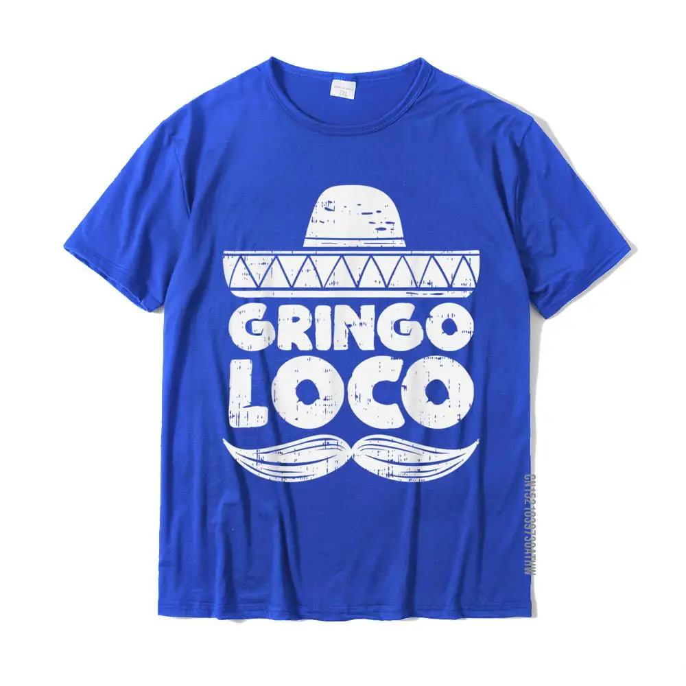 100% Cotton Men's Short Sleeve Funny Top T-shirts Printed On Tops Shirt Hip Hop Casual O-Neck T-shirts Free Shipping Gringo Loco Funny Cinco De Mayo Fiesta Mexican Men T-Shirt__MZ19638 blue