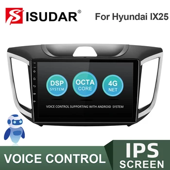 

ISUDAR V57S Android Autoradio For Hyundai/IX25/Creta 2015-2019 Car Multimedia Player GPS Stereo System Camera DVR IPS No 2 Din