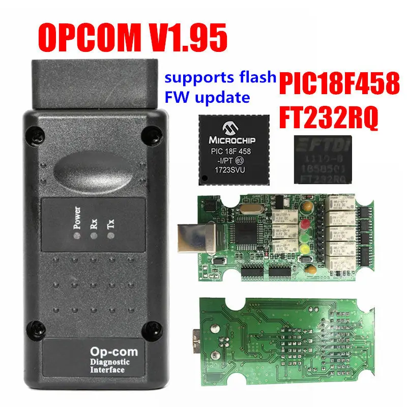 OPCOM V1.99 V1.95 V1.78 V1.79 V1.65 Профессиональный для Opel OBD2 CAN-BUS диагностический сканер PIC18F458 и FTDI OP COM 1,99 1,95 - Цвет: V1.95