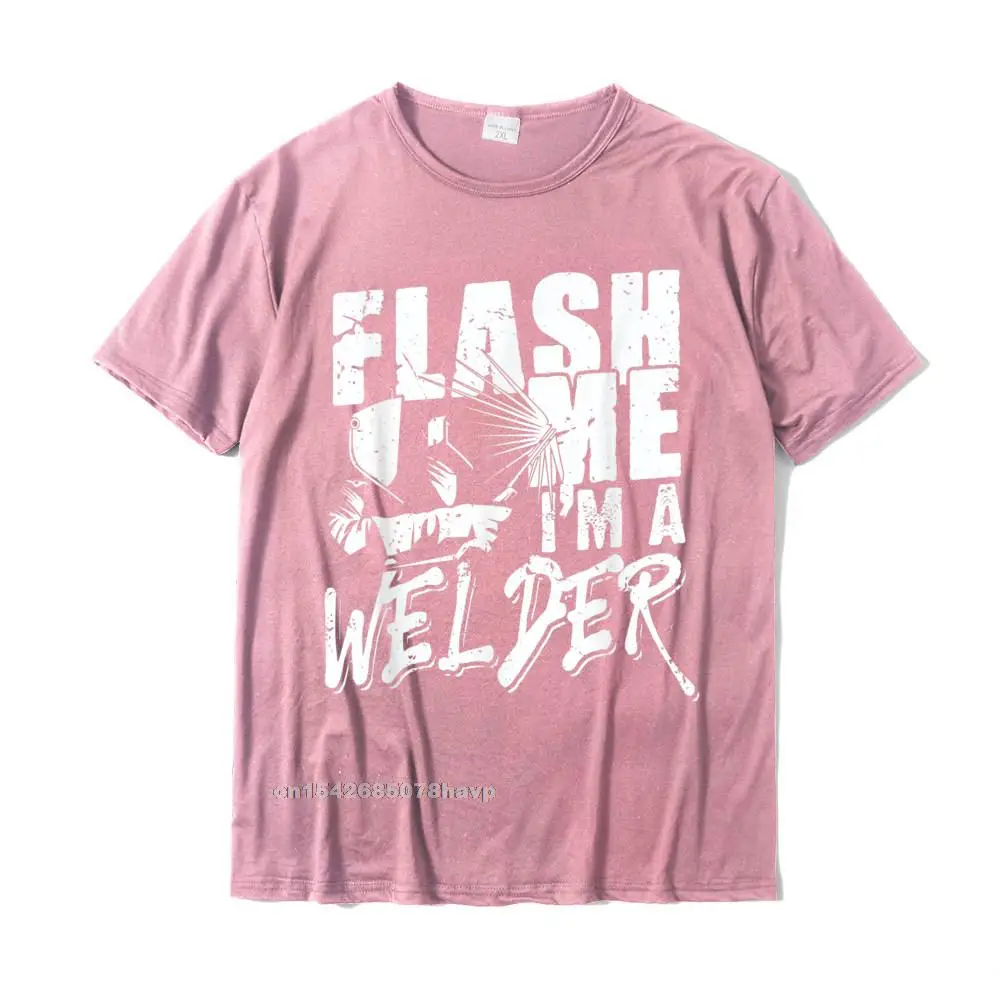 Discount Male Tops T Shirt Crazy Design T-shirts All Cotton Short Sleeve comfortable Tops Shirt O-Neck Wholesale Mens Flash me Im a welder - Funny Welding Gift Idea T-Shirt__3026. pink