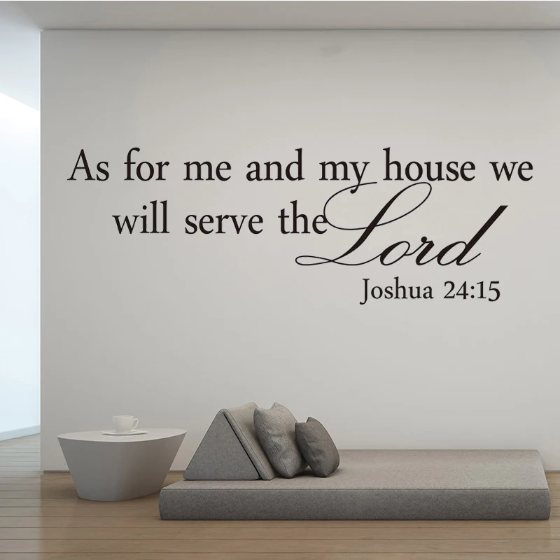 

Joshua 24:15 Quote Words Wall Sticker Mural As For Me And My House We Will Serve The Lord Vinyl Art Home Room Decor Decal DW7072