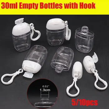 

10/5Pcs 30ml Empty Hand Sanitizer Bottles Travel Small Size Refillable Bottles With Hook Keychain Flip Cap Reusable Portable