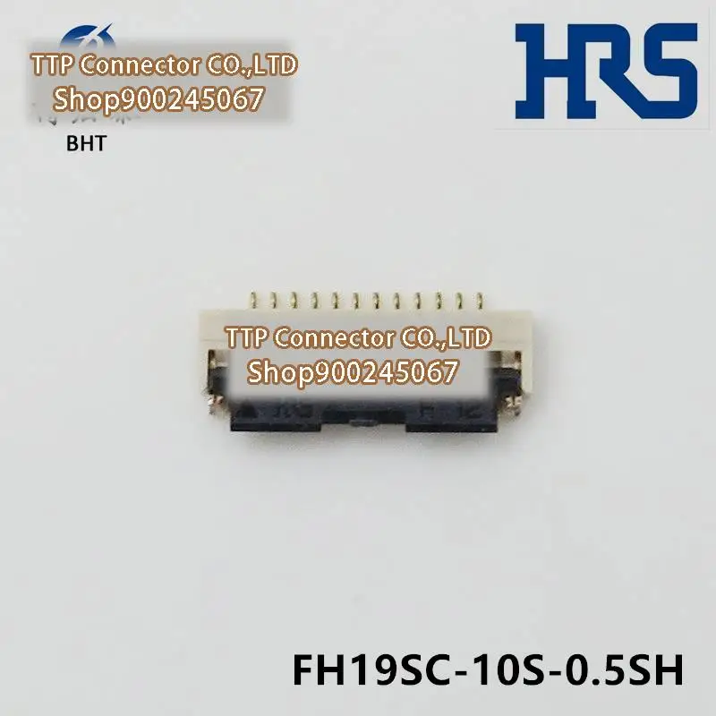 

20pcs/lot Connector FH19SC-10S-0.5SH(05) 10pin Leg width0.5mm 100% New and Origianl
