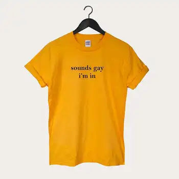 

ZHIJING Sounds Gay Im In Lgbt Women Tshirt Cotton Casual Funny tShirt Lady Yong Girl Higher Quality TOP Tee Short Sleeve T-shirt