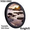 KnightX ND2 to ND1000 Fader Variable ND filter Adjustable For canon nikon 49mm 52mm 55mm 58mm 62mm 67mm 72mm 77mm accessories ► Photo 1/6