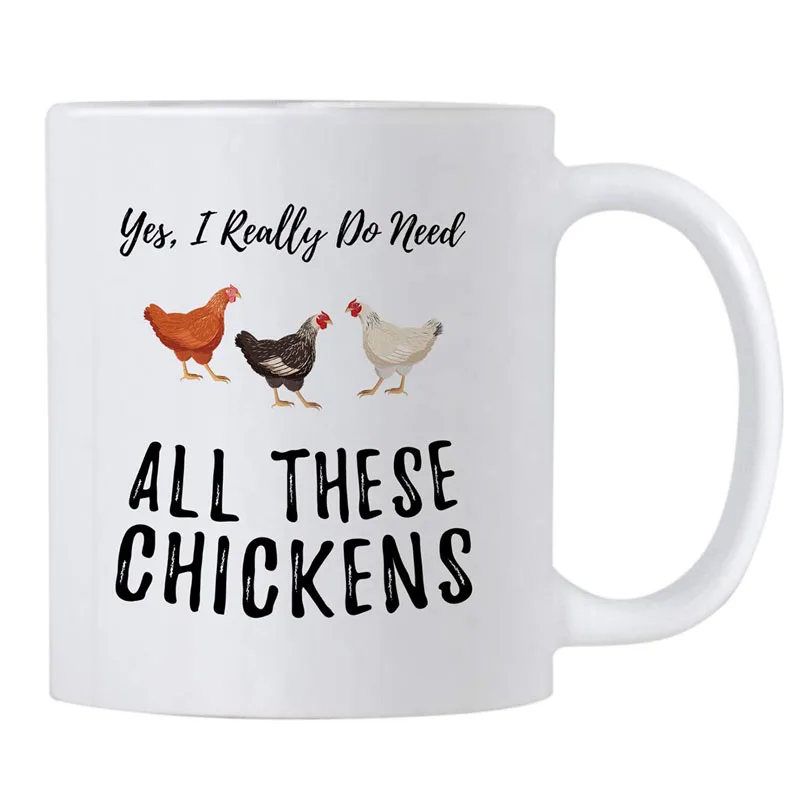 Funny Chicken Coffee Mugs. Yes I Really Do Need All These Chickens. 11 oz Mug for a Farmer of That Crazy Lady in You. Gi | Дом и сад