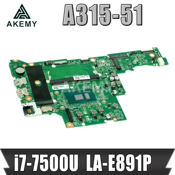 

Akemy C5V01 LA-E891P mainboard For Acer Aspire 5 A315-53 A315-53G A515-51A515-51G A615-51G A517-51 laptop motherboard i7-7500U