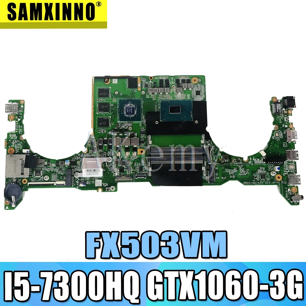 DA0BKLMBAB0 материнская плата для ноутбука ASUS TUF Gaming FX503VM тест оригинальная материнская плата I5-7300HQ GTX1060-3G