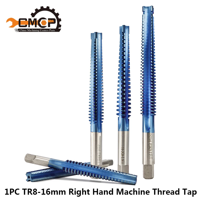 1pc Right Hand TR8-TR16 Trapezoidal Thread Tap For Metal Drilling HSS Screw Tap Drill Bits Nano Blue Coated Metric Machine Tap