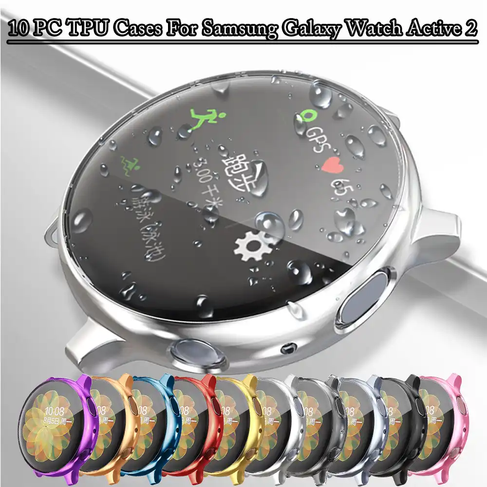 10 Pc Soft Tpu Screen Protector Watch Case Cover For Samsung Galaxy Watch Active 2 Case 40mm 44mm Watch Shockproof Accessories Aliexpress