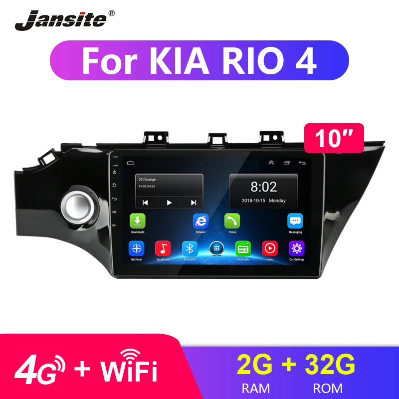 

Jansite 10" For KIA RIO 4 2017 Android Car Radio 4G Wifi 2G+32G Touch screen GPS Navigation radio coche player NO DVD with frame