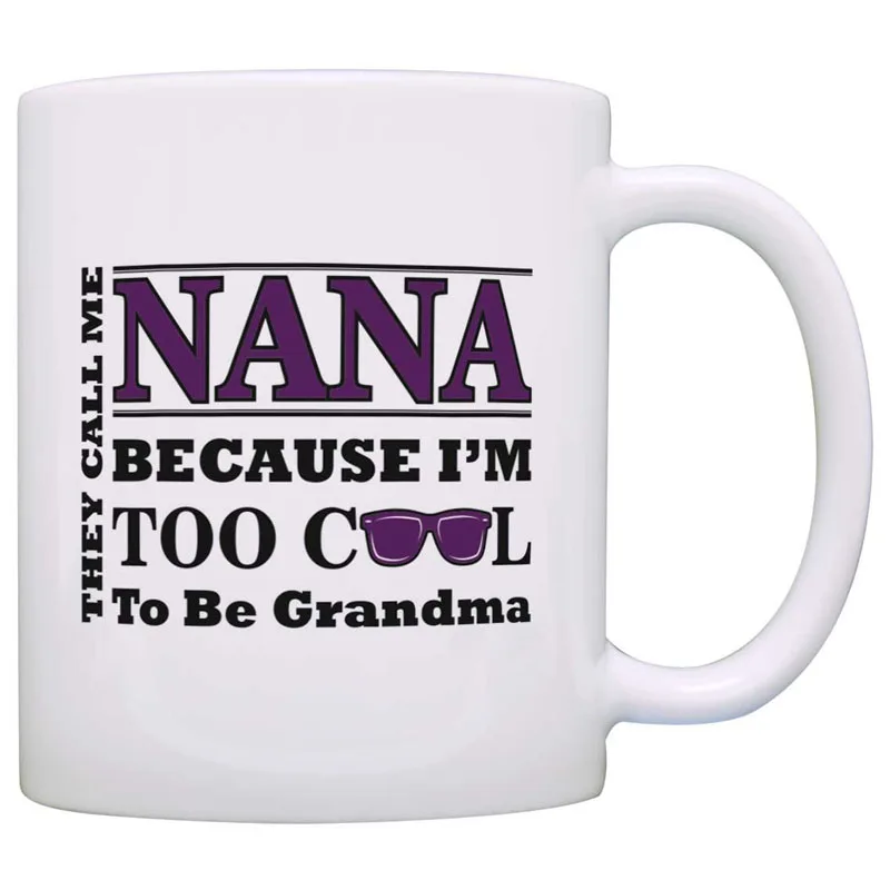coffee mug Подарок на день матери для слишком прохладных, чтобы быть бабушкой солнцезащитные очки Подарочная кружка для кофе чайная чашка белая - Цвет: coffee mug