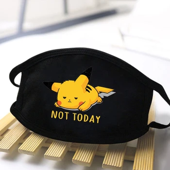 

Pikachu Not today Anime Mask Cartoon Men Women Anti Dust Masks Face Respirator Anti Mouth Masks 2020 kpop masque de protection