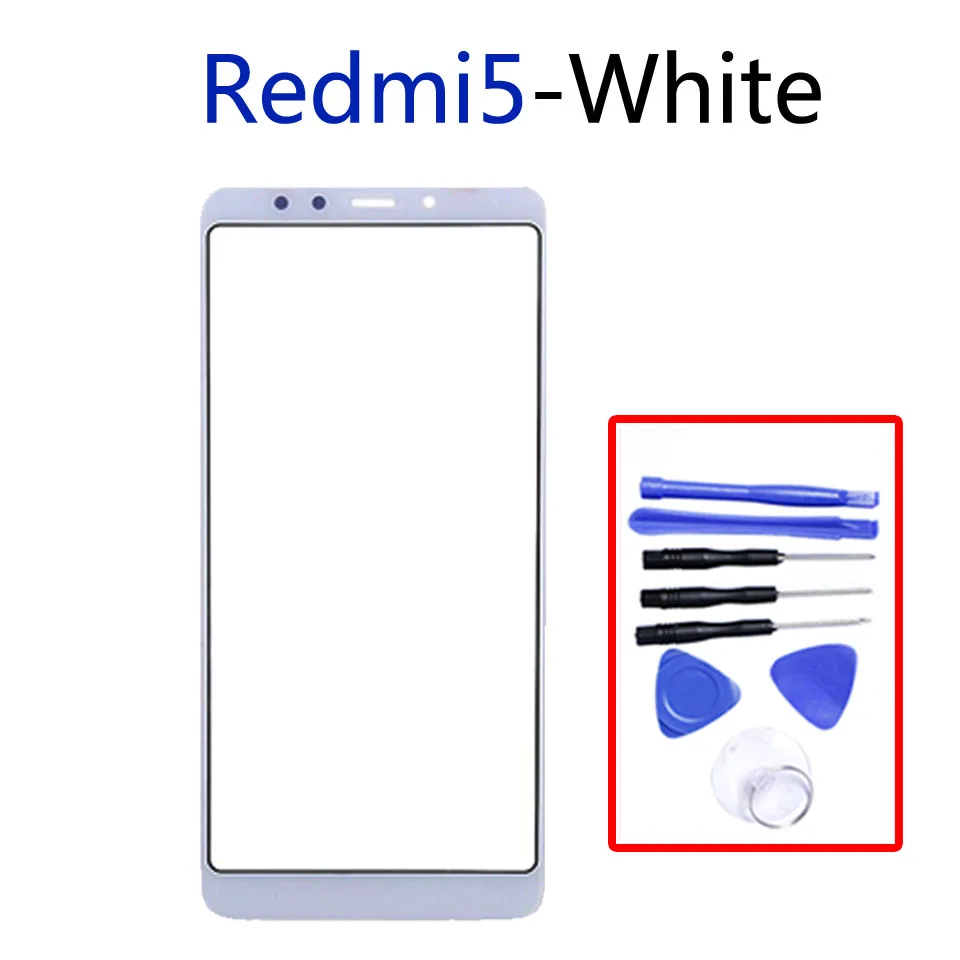 Redmi5 Передняя панель для Xiaomi Redmi 5 Redmi5 сенсорный экран стекло передней панели наружное стекло объектива для Redmi 5 Plus 5 Plus - Цвет: 5-White-With tool