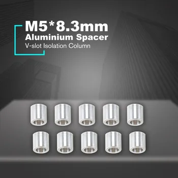 

10PCS M5*8.3mm Openbuilds Aluminium Spacer V-slot Isolation Column Separate Pillar Quarantine Bore 3D Printer Parts