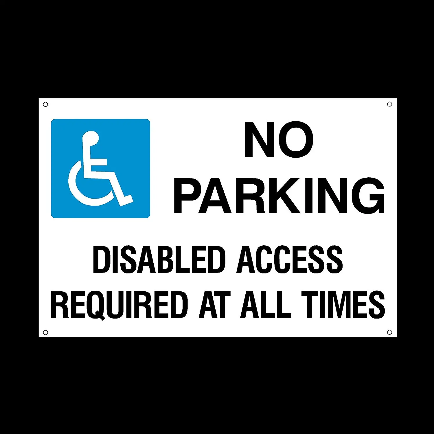 

No Parking Disabled Access required Plastic Sign with 4 Pre-Drilled Holes - Private Property, Parking, Clamping, Disabled