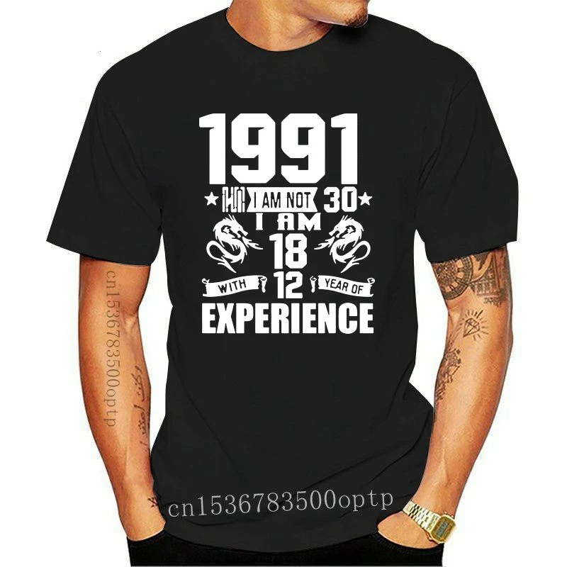 Lustige Made In 1991 30th Geburtstag geschenk Druck Witz T shirt 30 Jahre  Genial Mann Casual Kurzarm Baumwolle T Shirts männer| | - AliExpress