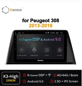 

Ownice 360° Panoramic 4G LTE WiFi Android 9.0 8Core 4G+64G SPDIF DSP CarPlay Car Player forPeugeot 308 2016-2019 GPS