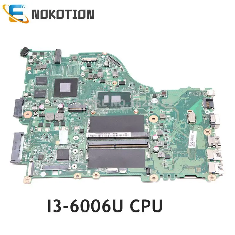 NOKOTION NBGG71100C NB.GG711.00C для Acer aspire E5-575 E5-575G материнская плата ноутбука DAZAAMB16E0 SR2UW I3-6006U CPU