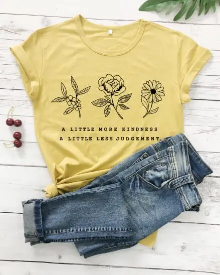 

a little more kindness a little less judgement T-Shirt Flower Save Plant Tee Slogan Grunge Bees Graphic Camisetas quote Tops