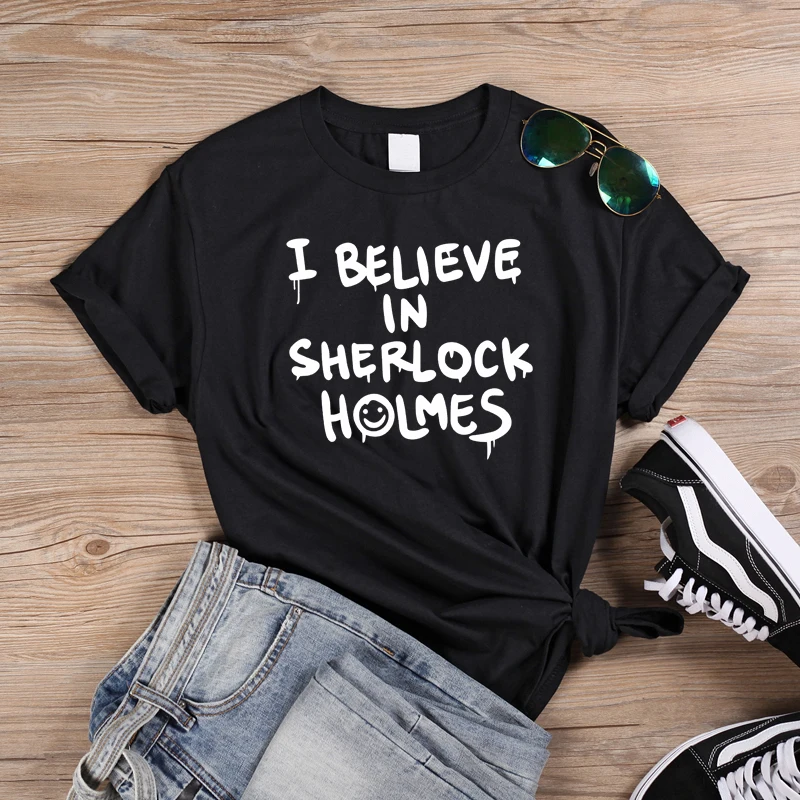 Футболки в стиле панк с буквенным принтом, футболка с надписью «I Believe In Sherlock Holmes», женские футболки в стиле Харадзюку, топы на Хэллоуин