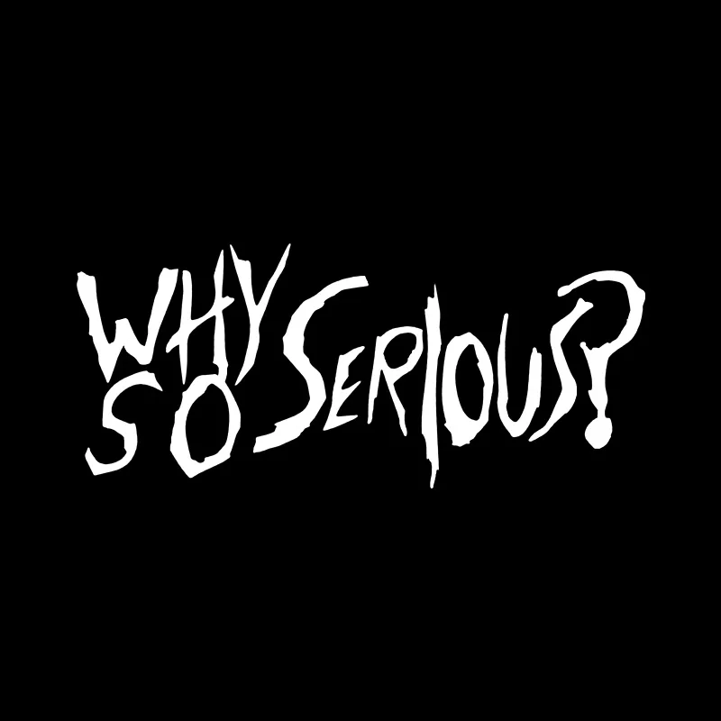 

Car Stickers Personality Why So Serious PVC Cool Window Stickers and Decals Black Silver 14.8cm * 6.3cm