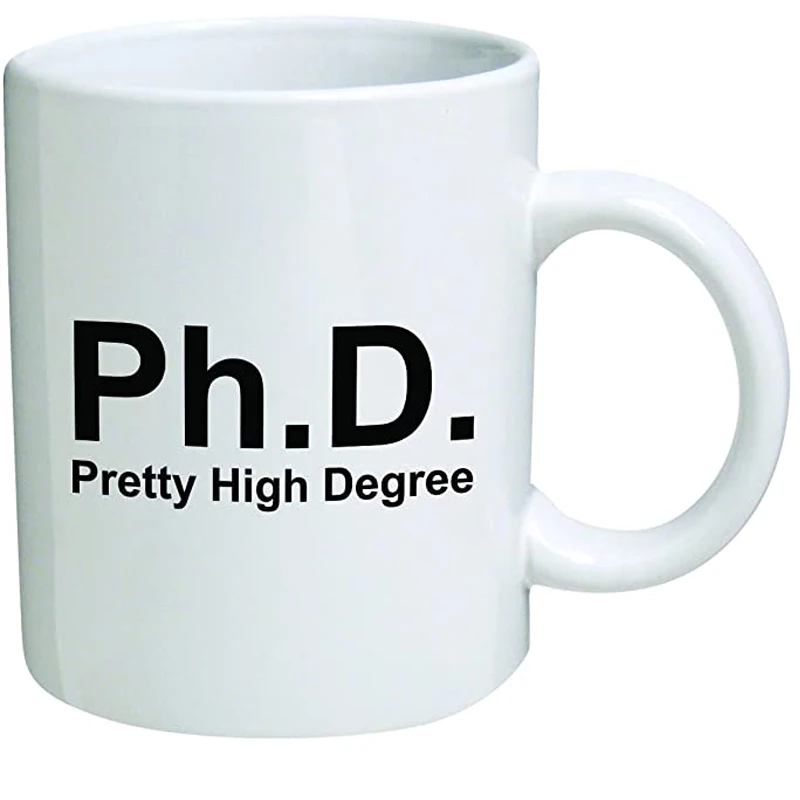 

Забавная кофейная кружка 11 унций Ph.D. Phd, докторская степень, довольно высокая степень, новинка и подарок, папа
