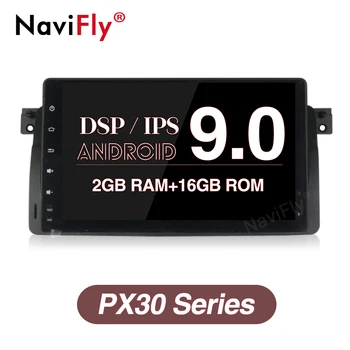 

NaviFly PX30 IPS Screen DSP Android 9.0 Car Multimedia Player for BMW 3 Series E46 M3 1998-2006 Car Stereo Autoradio Map Canbus