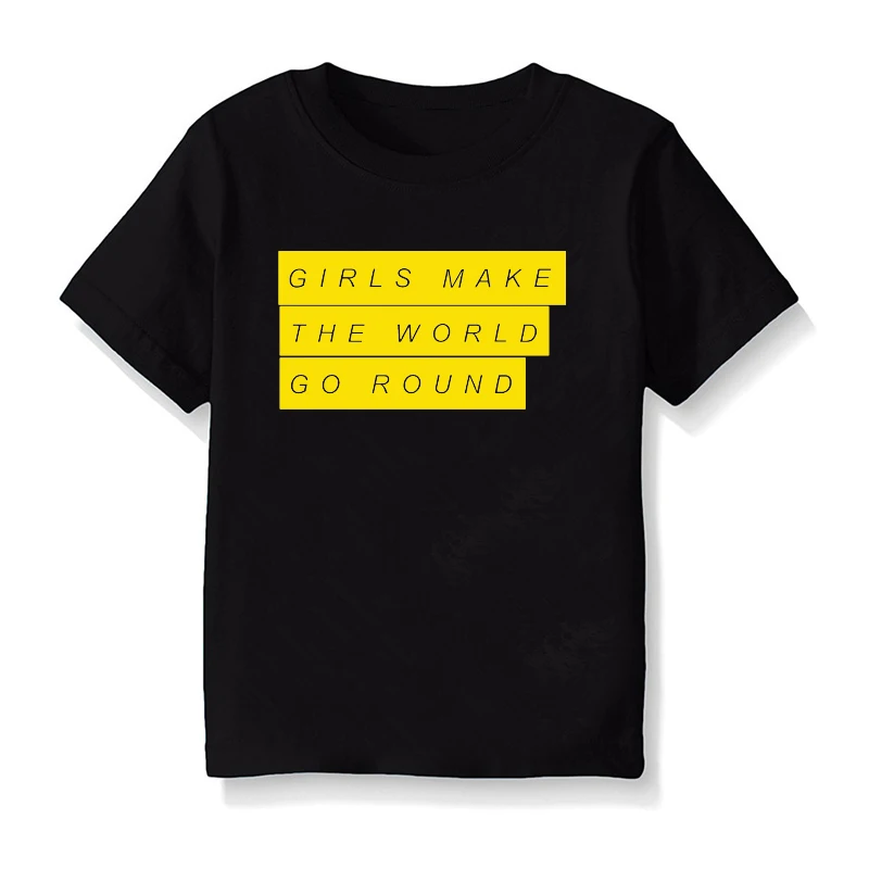 

GIRLS MAKE THE WORLD GO ROUND Kids Tshirts Short Sleeves Loose Tee Children Toddler Clothes Funny Short Sleeve Top Tees